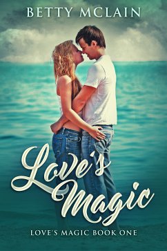 Love's Magic (eBook, ePUB) - McLain, Betty