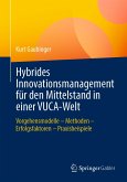 Hybrides Innovationsmanagement für den Mittelstand in einer VUCA-Welt (eBook, PDF)