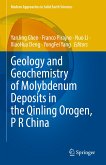 Geology and Geochemistry of Molybdenum Deposits in the Qinling Orogen, P R China (eBook, PDF)