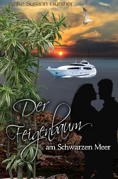 Der Feigenbaum am Schwarzen Meer (eBook, ePUB) - Susann Günther, Anke