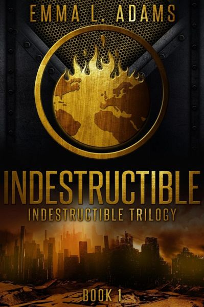 Indestructible (Indestructible Trilogy, #1) (eBook, ePUB)