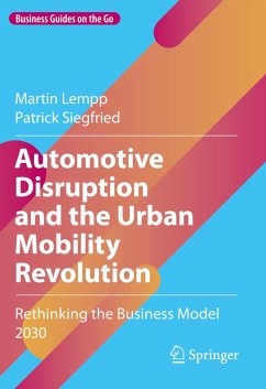 Automotive Disruption and the Urban Mobility Revolution (eBook, PDF) - Lempp, Martin; Siegfried, Patrick