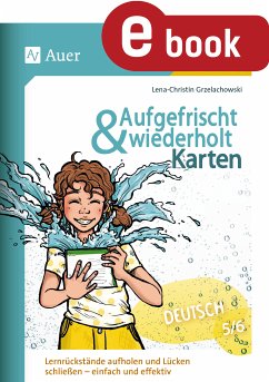 Aufgefrischt-und-wiederholt-Karten Deutsch 5-6 (eBook, PDF) - Grzelachowski, Lena-Christin