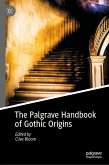 The Palgrave Handbook of Gothic Origins (eBook, PDF)