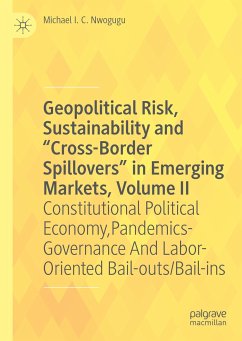 Geopolitical Risk, Sustainability and “Cross-Border Spillovers” in Emerging Markets, Volume II (eBook, PDF) - Nwogugu, Michael I. C.