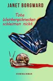Tote Weinbergschnecken schleimen nicht (eBook, ePUB)