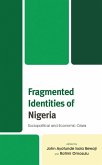 Fragmented Identities of Nigeria (eBook, ePUB)
