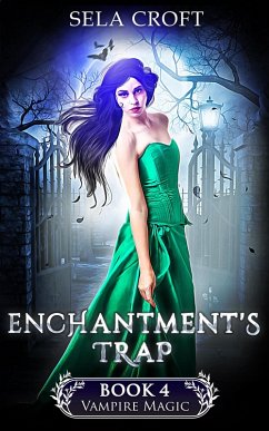 Cover Enchantment's Trap (Vampire Magic, #4) (eBook, ePUB)