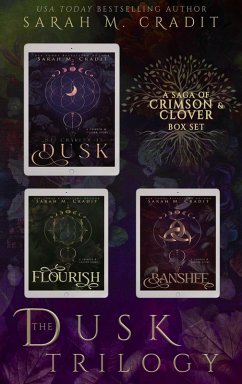 The Dusk Trilogy (Crimson & Clover Collections, #7) (eBook, ePUB) - Cradit, Sarah M.
