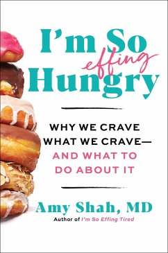 I'm So Effing Hungry (eBook, ePUB) - Shah, Md