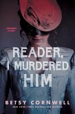Reader, I Murdered Him (eBook, ePUB)