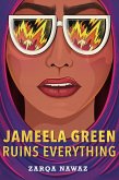 Jameela Green Ruins Everything (eBook, ePUB)