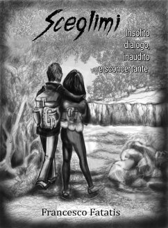 Sceglimi (eBook, ePUB) - Fatatis, Francesco