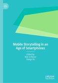 Mobile Storytelling in an Age of Smartphones (eBook, PDF)