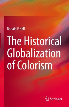 The Historical Globalization of Colorism (eBook, PDF) - Hall, Ronald E