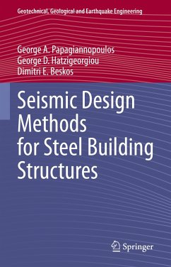 Seismic Design Methods for Steel Building Structures (eBook, PDF) - Papagiannopoulos, George A.; Hatzigeorgiou, George D.; Beskos, Dimitri E.
