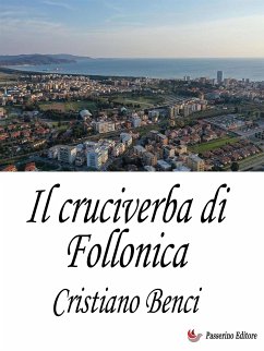Il cruciverba di Follonica (fixed-layout eBook, ePUB) - Benci, Cristiano