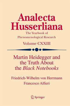 Martin Heidegger and the Truth About the Black Notebooks (eBook, PDF) - Herrmann, Friedrich-Wilhelm von; Alfieri, Francesco