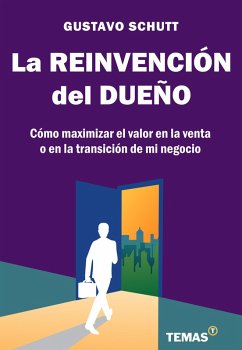 La reinvención del dueño (eBook, ePUB) - Schutt, Gustavo