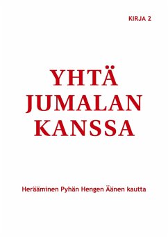 Yhtä Jumalan kanssa (eBook, ePUB)