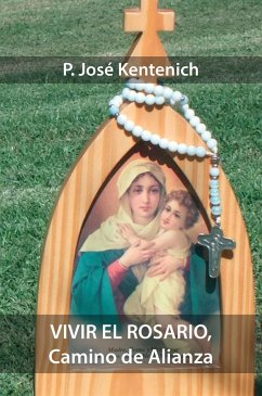 Vivir el Rosario, Camino de Alianza (eBook, ePUB) - Kentenich, José