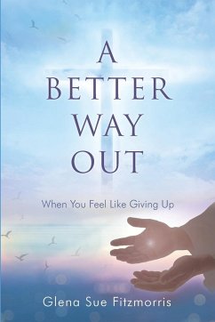 A Better Way Out - Fitzmorris, Glena Sue