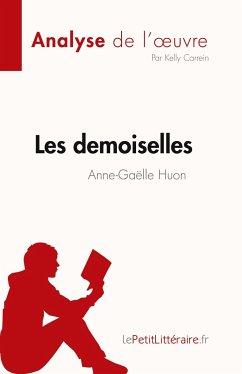 Les demoiselles d'Anne-Gaëlle Huon (Analyse de l'¿uvre) - Kelly Carrein