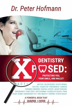 Dentistry Xposed - Hofmann, Peter