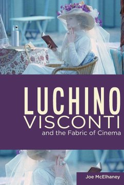 Luchino Visconti and the Fabric of Cinema - Mcelhaney, Joe