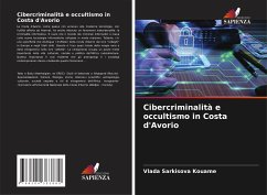 Cibercriminalità e occultismo in Costa d'Avorio - Sarkisova Kouame, Vlada