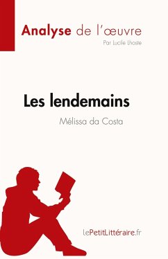 Les lendemains de Mélissa da Costa (Analyse de l'¿uvre) - Lucile Lhoste