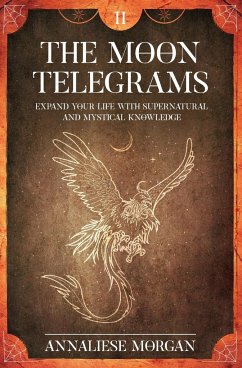 The Moon Telegrams Volume Two - Morgan, Annaliese