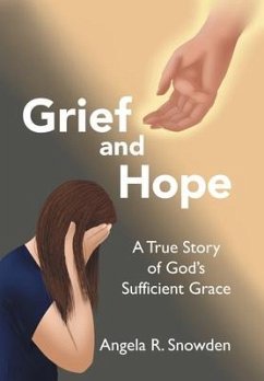 Grief and Hope - Snowden, Angela R.