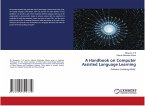 A Handbook on Computer Assisted Language Learning