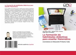 La formación de habilidades didácticas para enseñar Matemática - Pérez Moro, Juan;Ferrer Vicente, Maribel;Bravo Rodríguez, Àngel