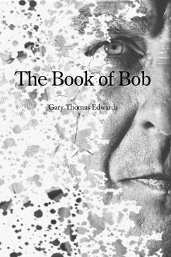 The Book of Bob - Edwards, Gary T