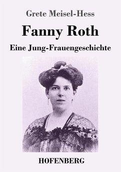 Fanny Roth - Meisel-Heß, Grete