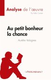 Au petit bonheur la chance d'Aurélie Valognes (Analyse de l'¿uvre)