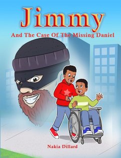 Jimmy and the Case of the Missing Daniel - Dillard, Nakia