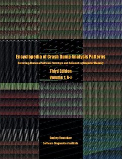 Encyclopedia of Crash Dump Analysis Patterns, Volume 1, A-J - Vostokov, Dmitry; Software Diagnostics Institute