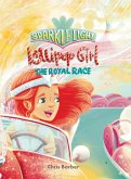 Sparkle Light Lollipop Girl The Royal Race