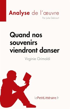 Quand nos souvenirs viendront danser de Virginie Grimaldi (Analyse de l'¿uvre) - Julie Delcourt