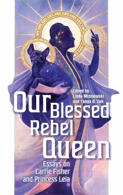 Our Blessed Rebel Queen - Mizejewski, Linda