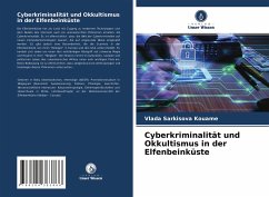 Cyberkriminalität und Okkultismus in der Elfenbeinküste - Sarkisova Kouame, Vlada