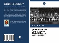 Antizipation von Überfällen und Diebstählen in Luxushäusern - MacDonald, Xavier