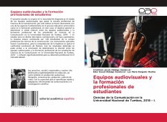 Equipos audiovisuales y la formación profesionales de estudiantes - Hidalgo Sandoval, Cristhiam Jacob;Hidalgo Sandoval, Eder Esaud;Delgado Medina, Luz María