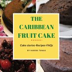 The Caribbean Fruit Cake