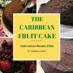 The Caribbean Fruit Cake - Tunau, Habiba