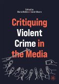 Critiquing Violent Crime in the Media (eBook, PDF)