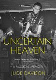Uncertain Heaven (eBook, ePUB) Uncertain Heaven (eBook, ePUB)